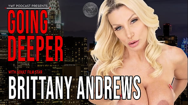 Brittany Andrews | Menyelami Lebih Dalam